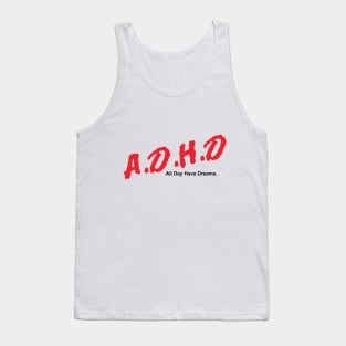 ADHD Dreams Tank Top